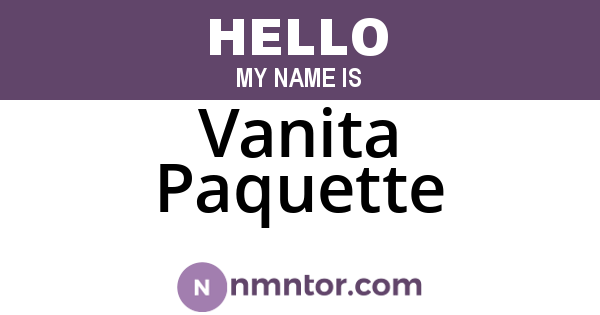 Vanita Paquette