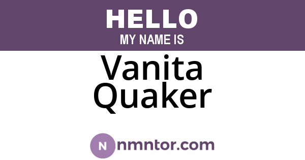 Vanita Quaker