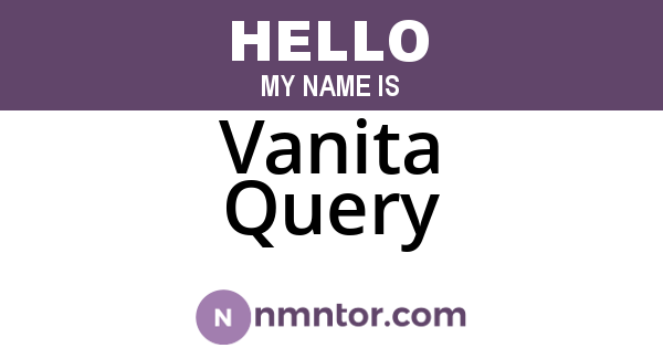 Vanita Query