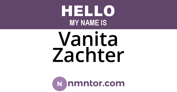 Vanita Zachter