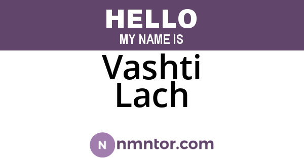 Vashti Lach