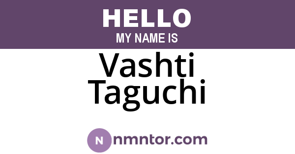 Vashti Taguchi