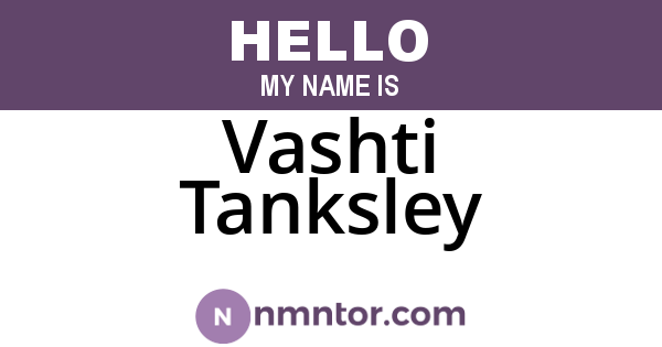 Vashti Tanksley
