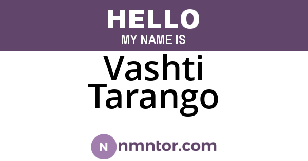 Vashti Tarango