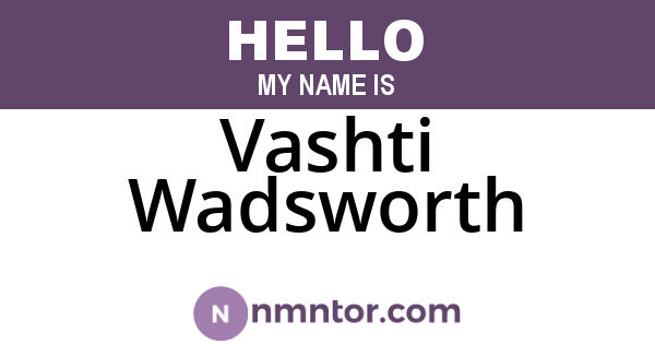 Vashti Wadsworth