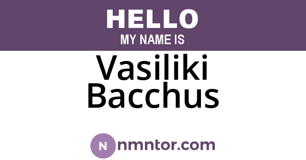 Vasiliki Bacchus
