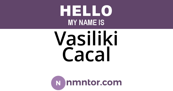 Vasiliki Cacal