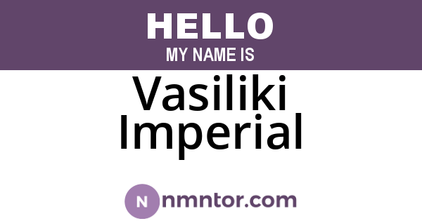 Vasiliki Imperial