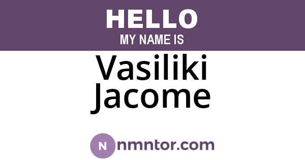 Vasiliki Jacome