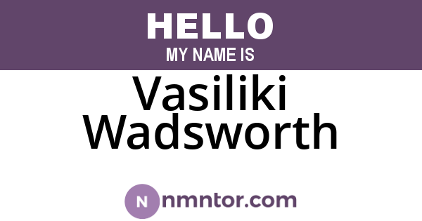 Vasiliki Wadsworth