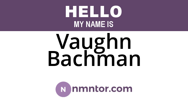 Vaughn Bachman
