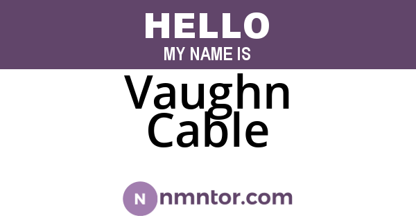 Vaughn Cable