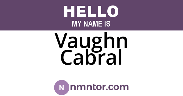 Vaughn Cabral