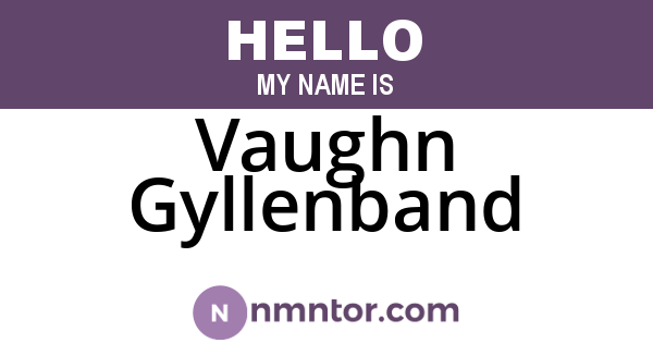Vaughn Gyllenband