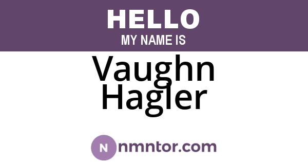 Vaughn Hagler