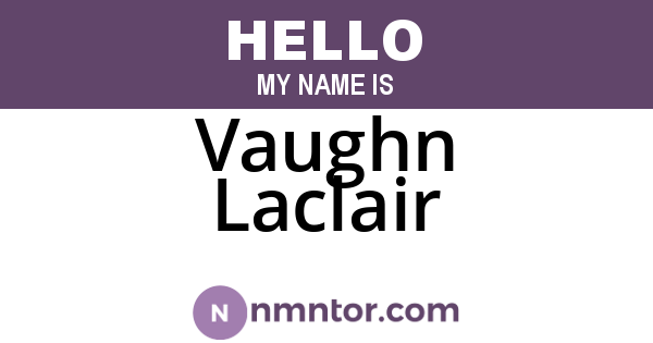 Vaughn Laclair