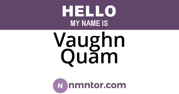 Vaughn Quam