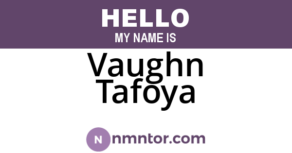 Vaughn Tafoya