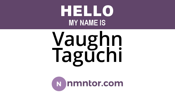 Vaughn Taguchi