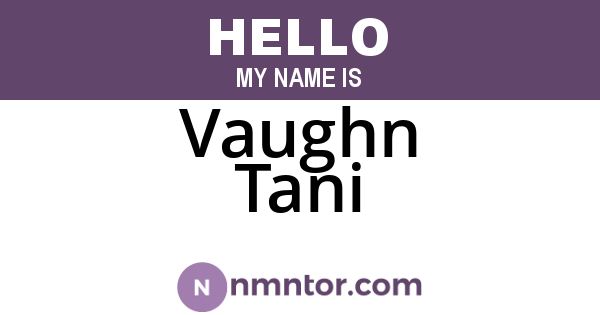 Vaughn Tani