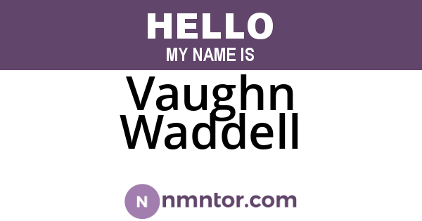 Vaughn Waddell