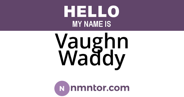 Vaughn Waddy