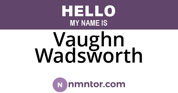 Vaughn Wadsworth