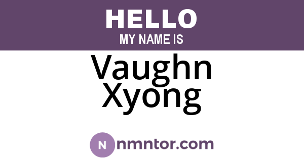 Vaughn Xyong