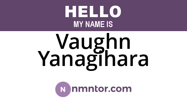 Vaughn Yanagihara