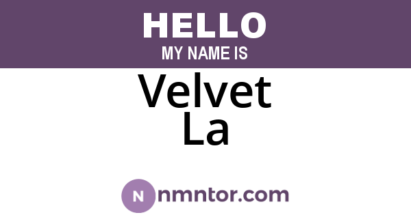 Velvet La