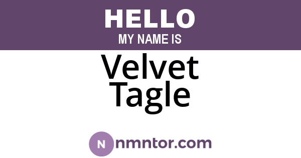 Velvet Tagle
