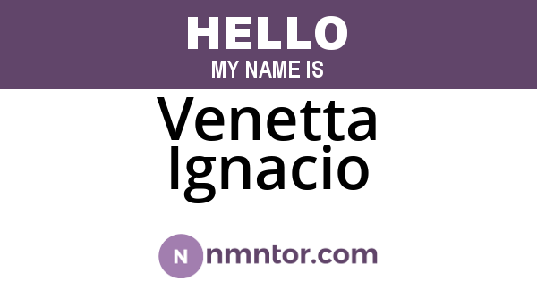 Venetta Ignacio
