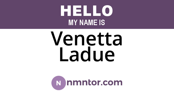 Venetta Ladue