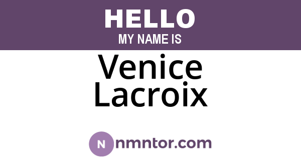 Venice Lacroix