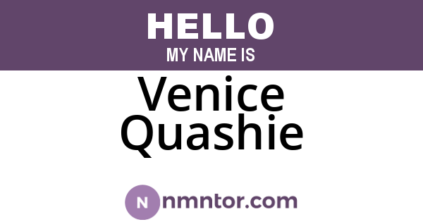 Venice Quashie