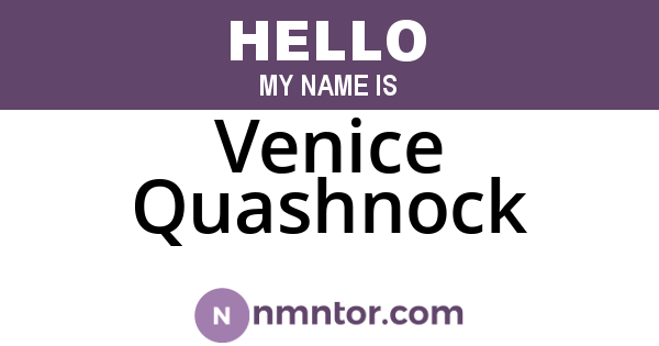Venice Quashnock