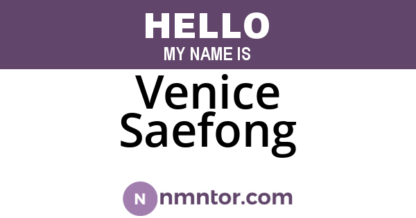 Venice Saefong