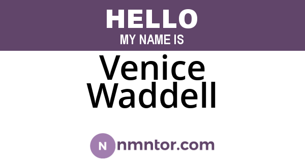 Venice Waddell