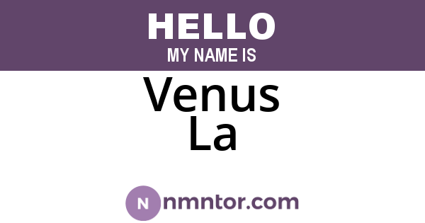 Venus La