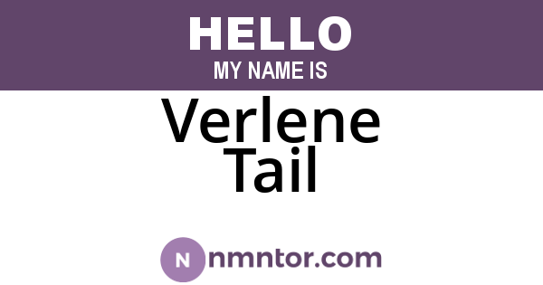 Verlene Tail