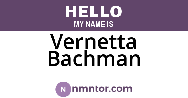Vernetta Bachman