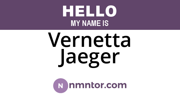 Vernetta Jaeger