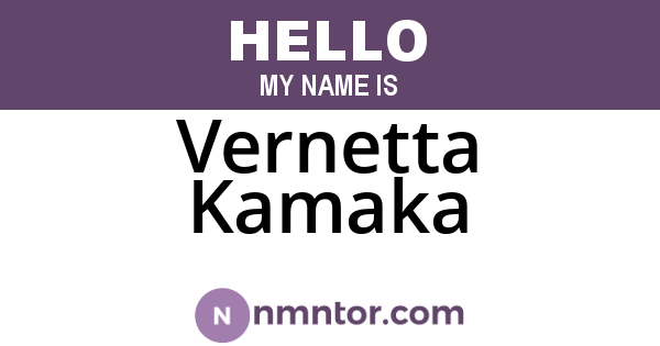 Vernetta Kamaka