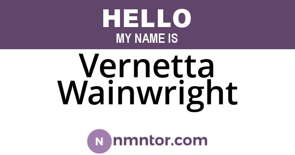 Vernetta Wainwright