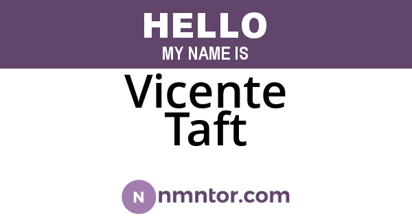 Vicente Taft