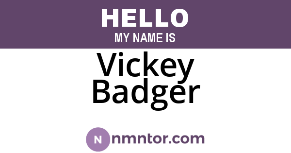 Vickey Badger