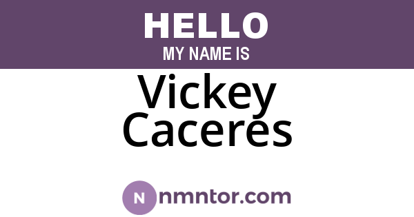 Vickey Caceres