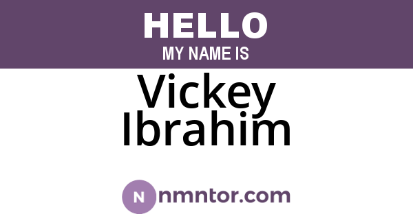 Vickey Ibrahim