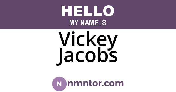 Vickey Jacobs