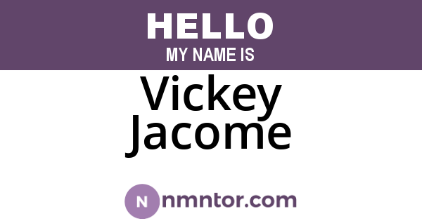 Vickey Jacome